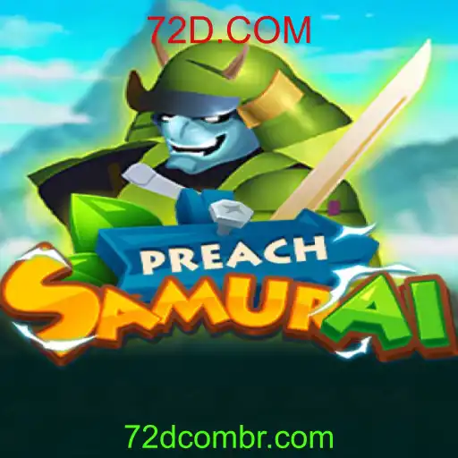 PreachSamurai: Um Mergulho no Universo Samurais em 72D.COM